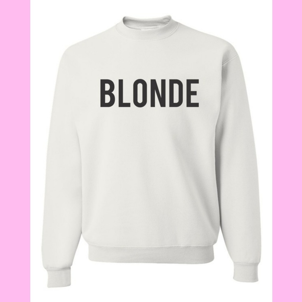 BLONDE COZY Sweatshirt! NEW S - XL